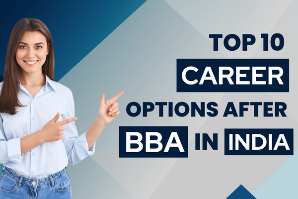 Top 10 career options after BBA in India