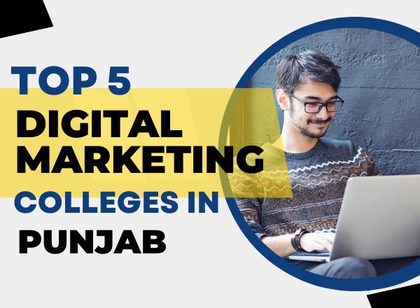 top-5-digital-marketing-colleges-in-punjab